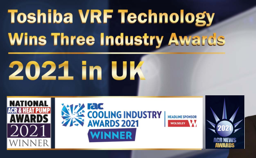 Toshiba Air Conditioning VRF Technology Wins Three Industry Awards 2021 in UK